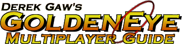 Goldeneye Multiplayer Guide